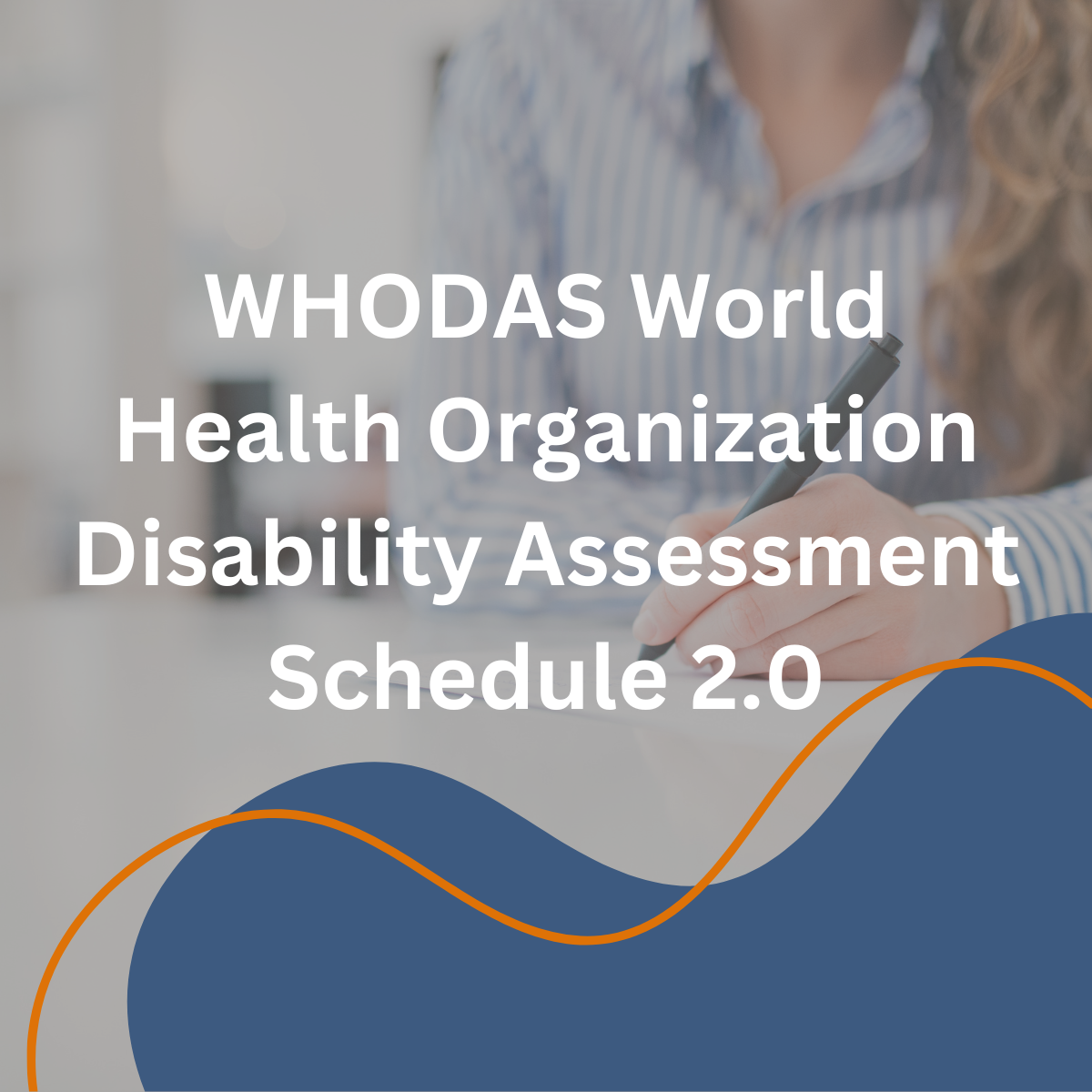 WHODAS World Health Organization Disability Assessment Schedule 2 0 whodas-world-health-organization-disability-assessment-schedule-2-0