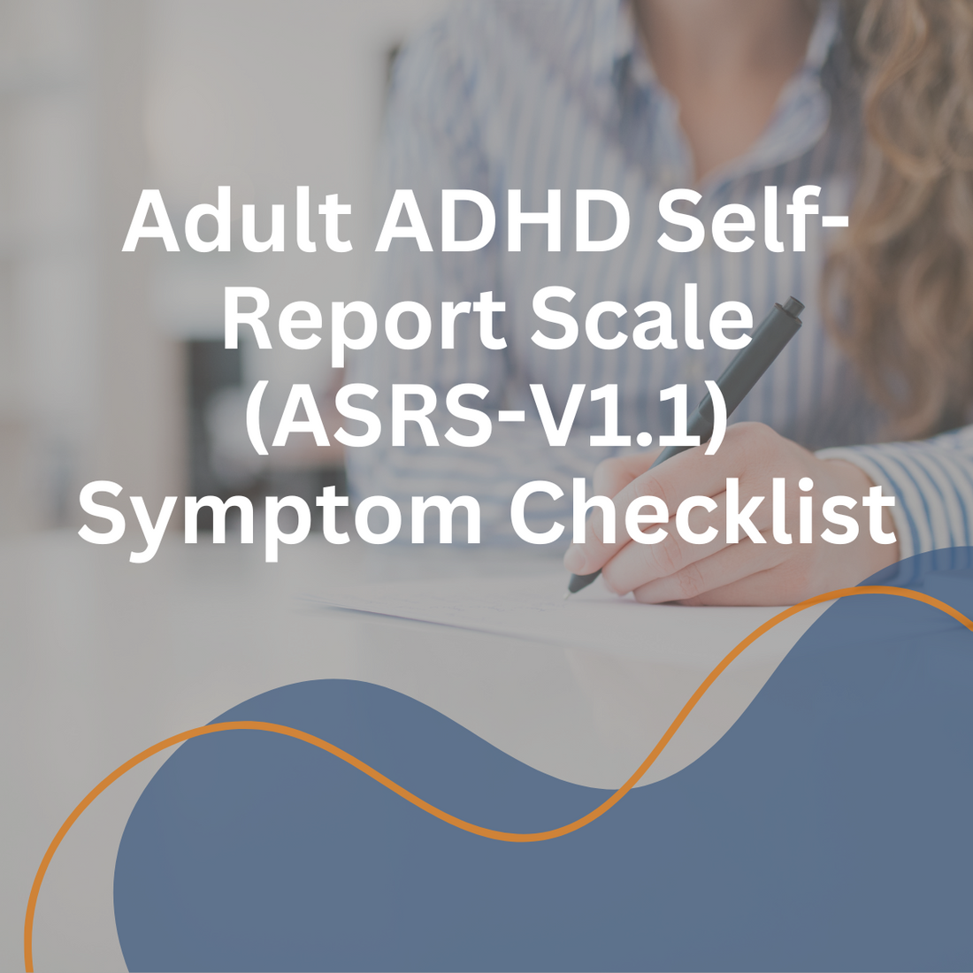 Adult Adhd Self Report Scale Asrs V1 1 Symptom Checklist Iq Slpms