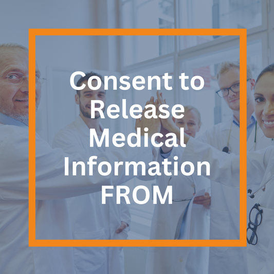 Consent to Release Medical Information FROM