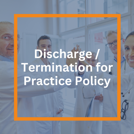 Discharge / Termination for Practice Policy