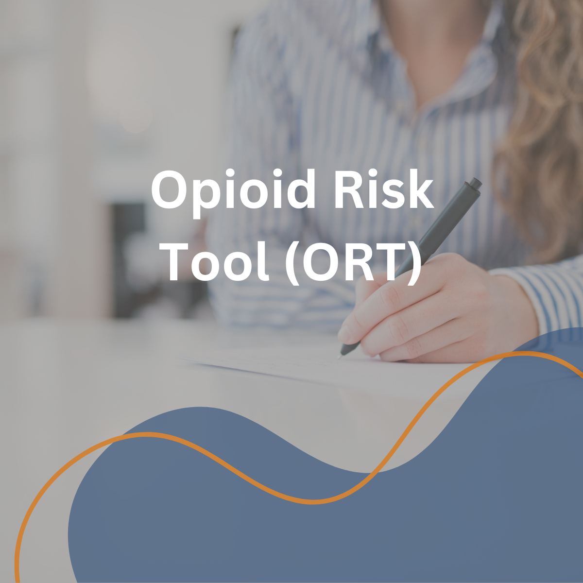 Opioid Risk Tool (ORT)