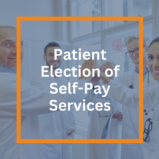 Patient Election of Self-Pay Services