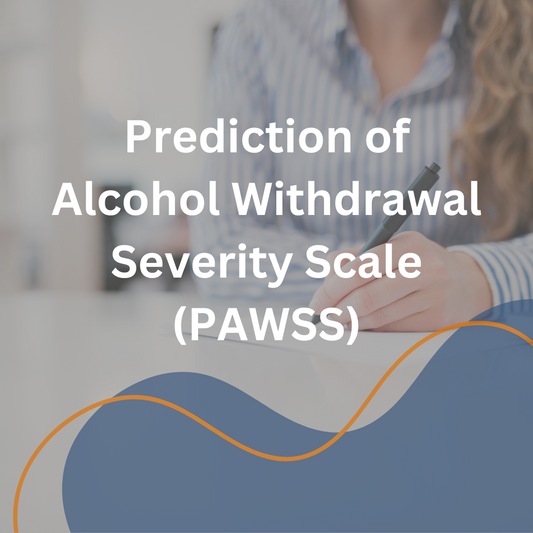 Prediction of Alcohol Withdrawal Severity Scale (PAWSS)