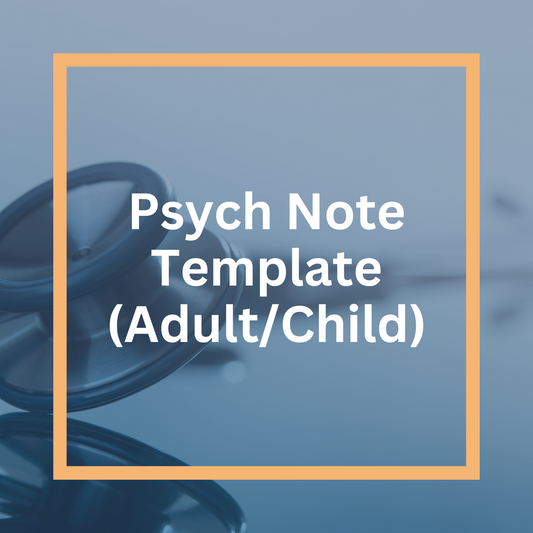 Psych Note Template (Adult/Child)