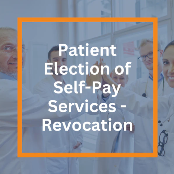 Patient Election of Self-Pay Services - Revocation (PDF)