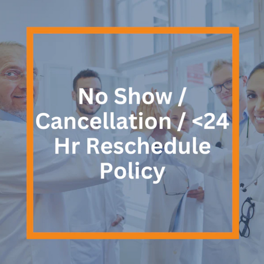 No Show / Cancellation / <24 Hr Reschedule Policy (PDF)