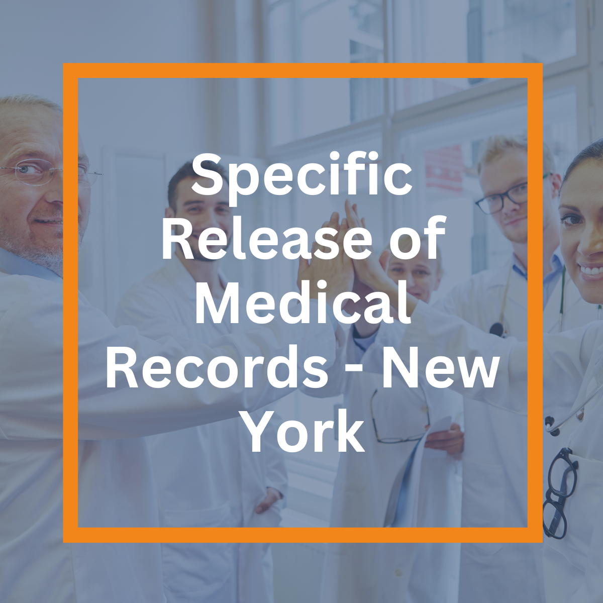 Specific Release of Medical Records - New York