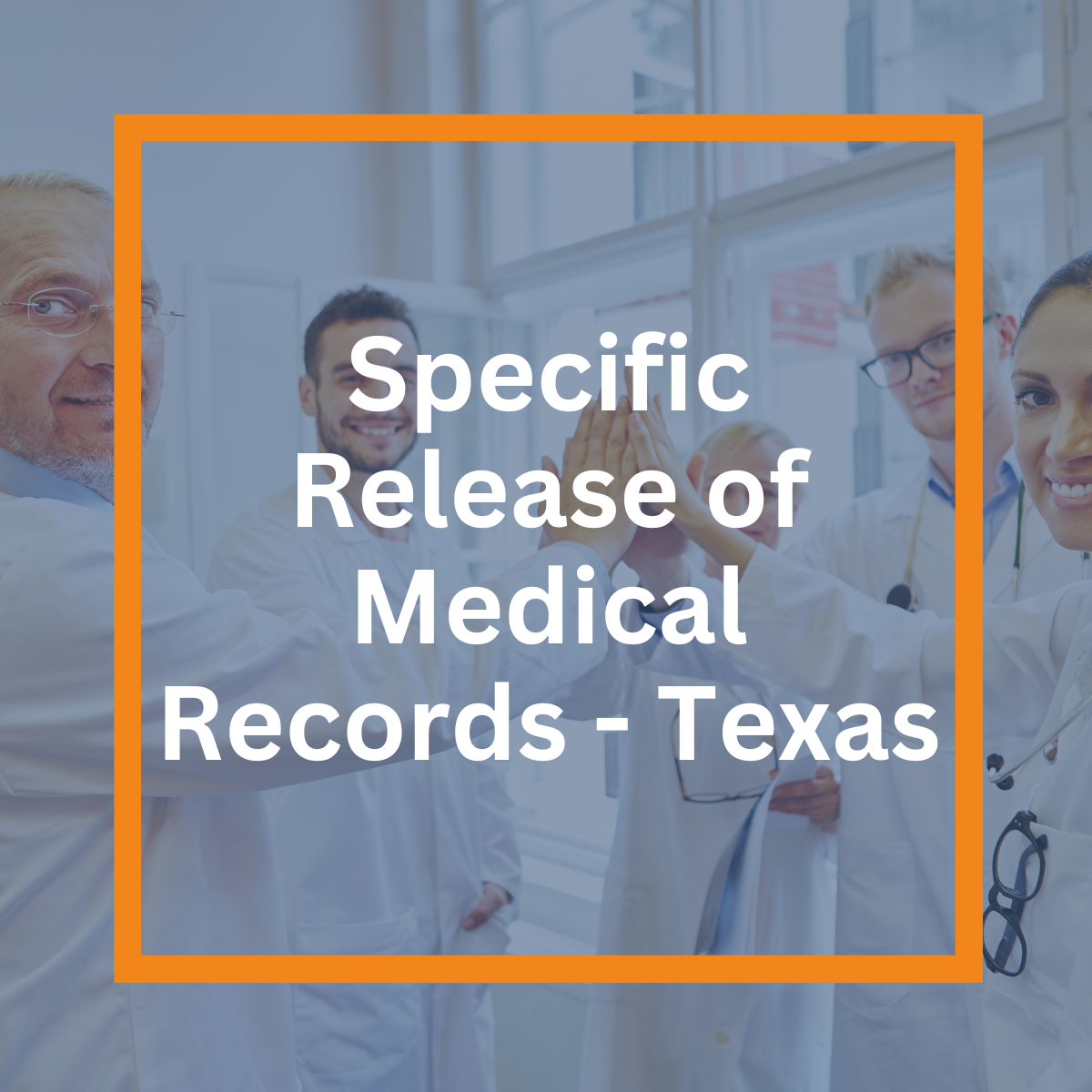 Specific Release of Medical Records - Texas