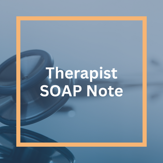 Therapist SOAP Note