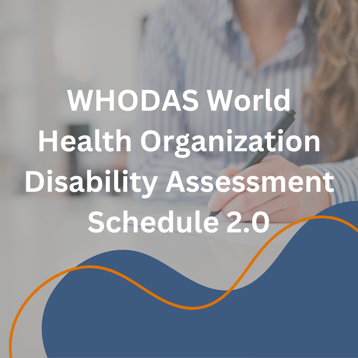 WHODAS World Health Organization Disability Assessment Schedule 2.0 ...