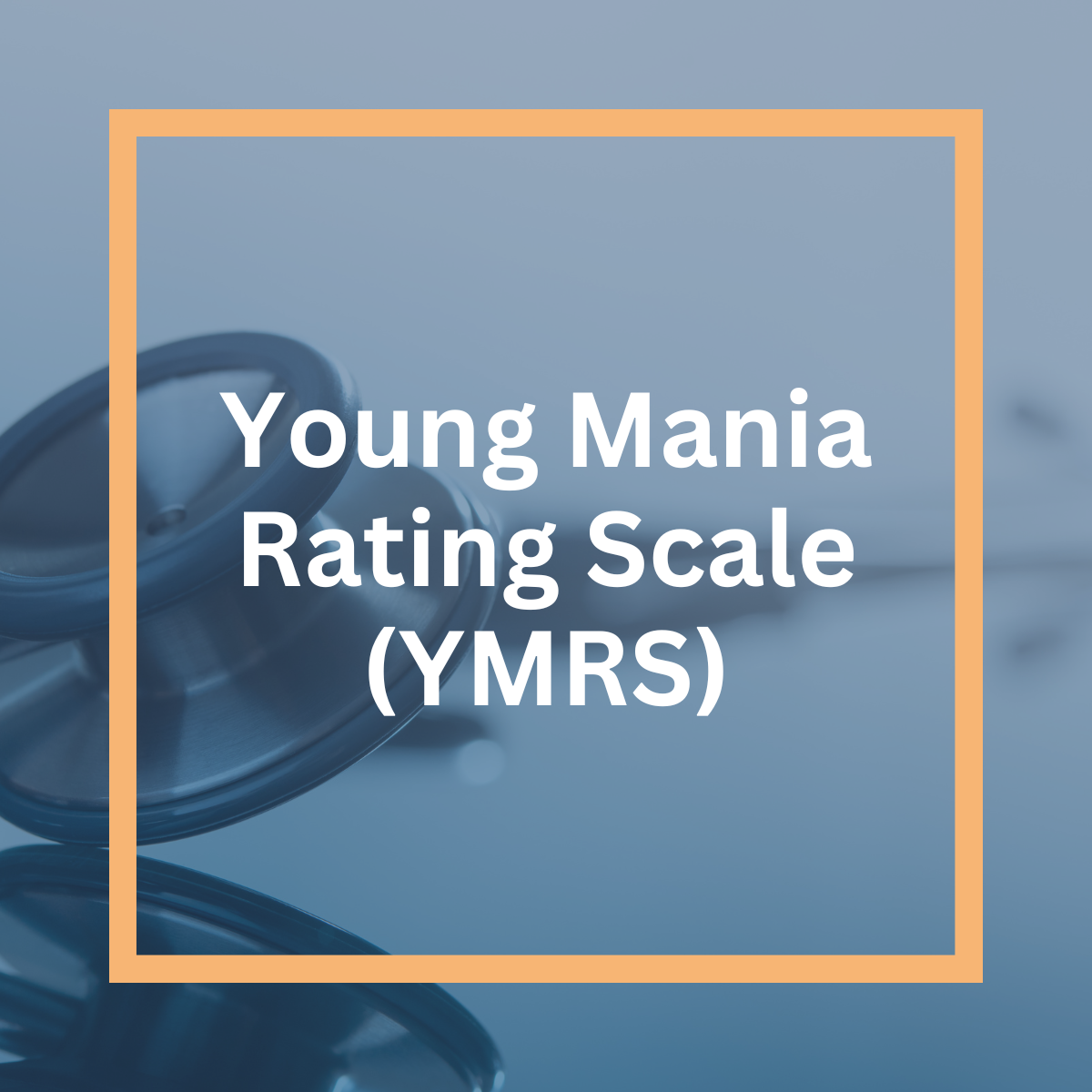 Young Mania Rating Scale (YMRS) - IQ – SLPMS